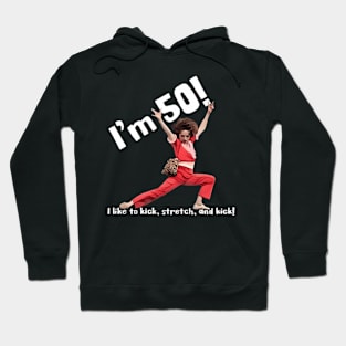 Im 50 Years Old Hoodie